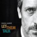 Album Let Them Talk de Hugh Laurie de Dr. House 