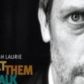 Album Let Them Talk de Hugh Laurie de Dr. House 